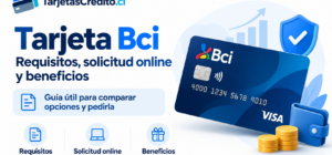 Tarjeta Bci con requisitos, solicitud en línea y beneficios para usarla en Chile
