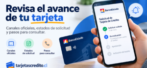 Estado de solicitud de tarjeta de crédito BancoEstado y pasos para revisar su avance