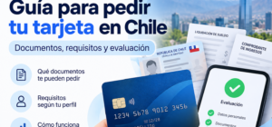 Cómo solicitar una tarjeta de crédito en Chile